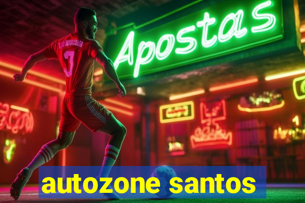 autozone santos